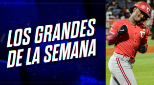 LOS GRANDES DE LA SEMANA #12 | Luisangel Acuña y su jornada histórica